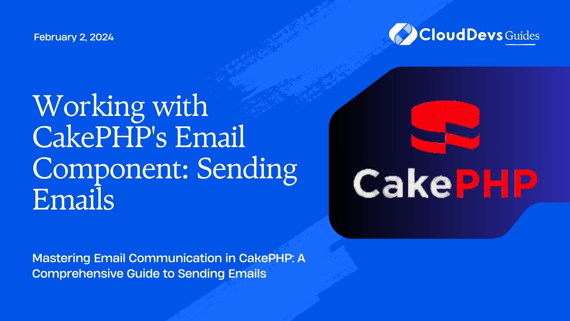 Working with CakePHP's Email Component: Sending Emails