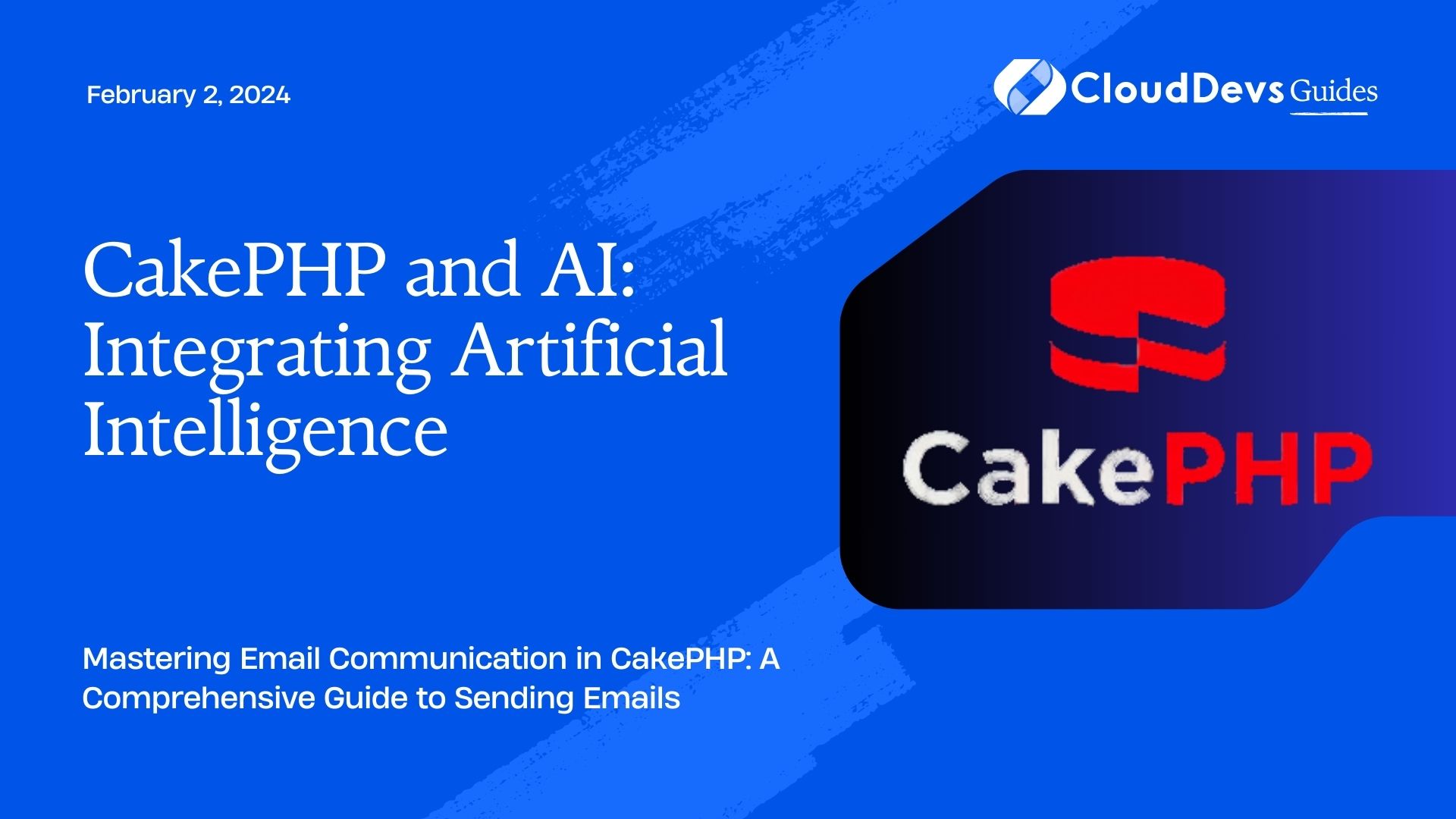 CakePHP and AI: Integrating Artificial Intelligence