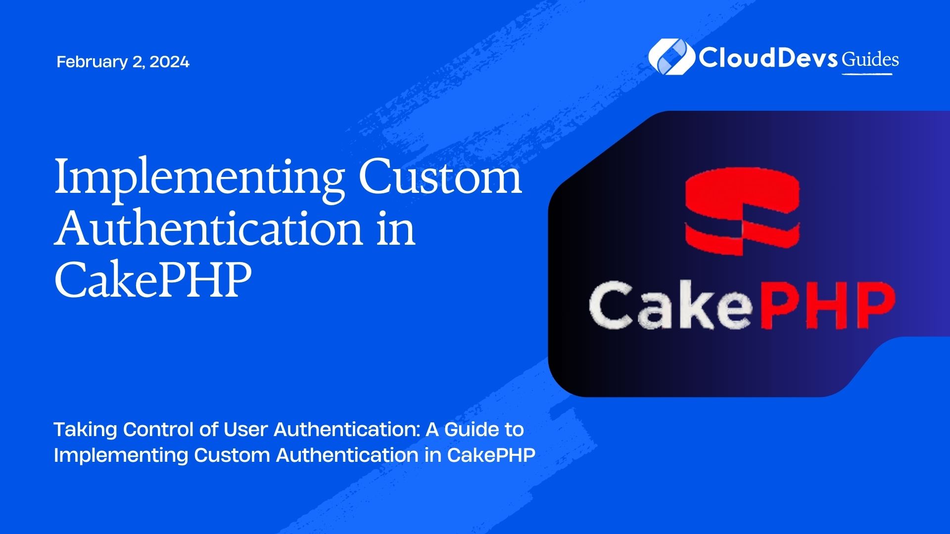 Implementing Custom Authentication in CakePHP
