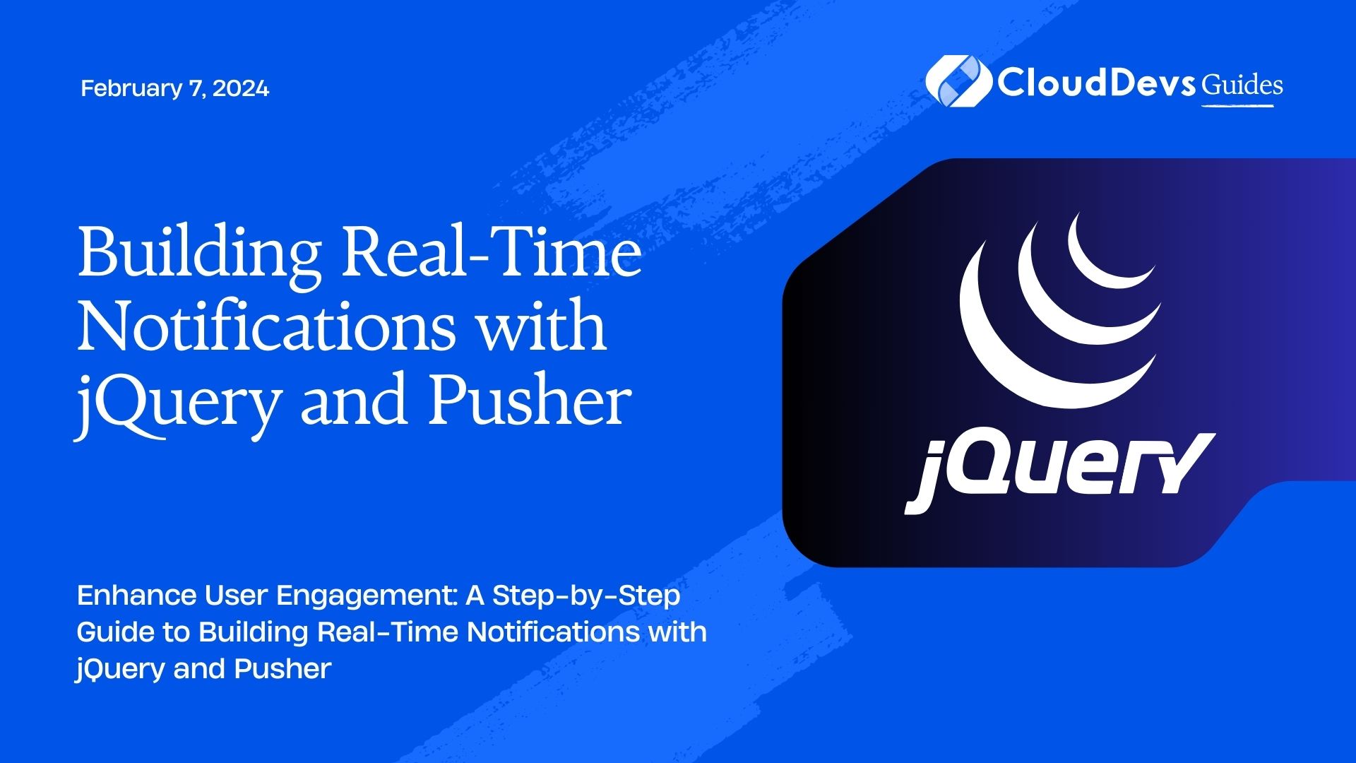 Building Real-Time Notifications with jQuery and Pusher
