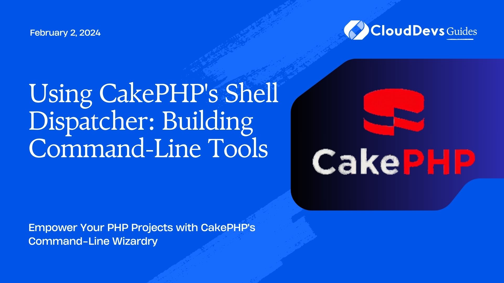 Using CakePHP's Shell Dispatcher: Building Command-Line Tools
